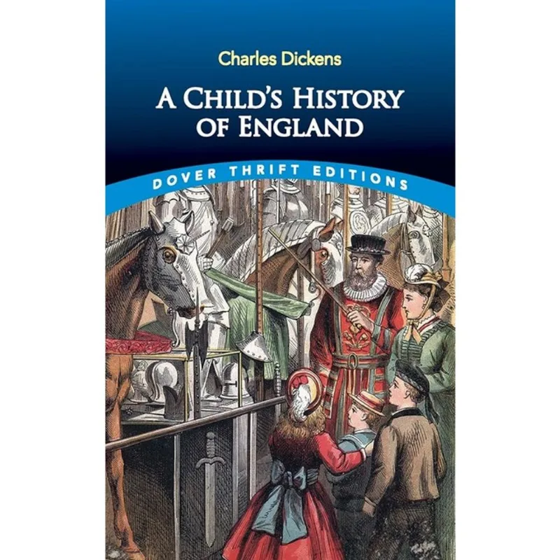 A CHILD'S HISTORY OF ENGLAND - DOVER THRIFT EDITIONS