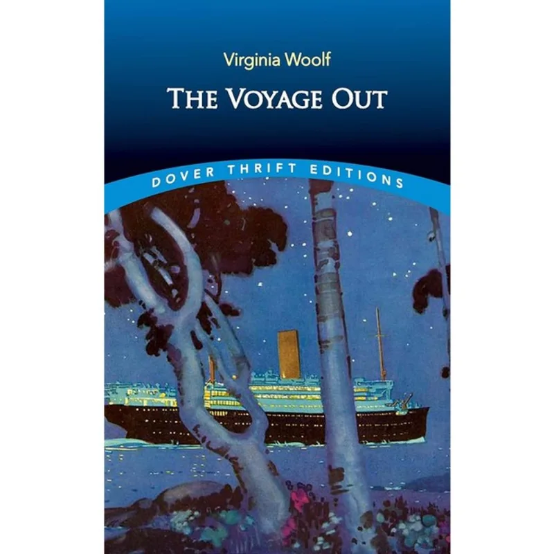 THE VOYAGE OUT - DOVER THRIFT EDITIONS