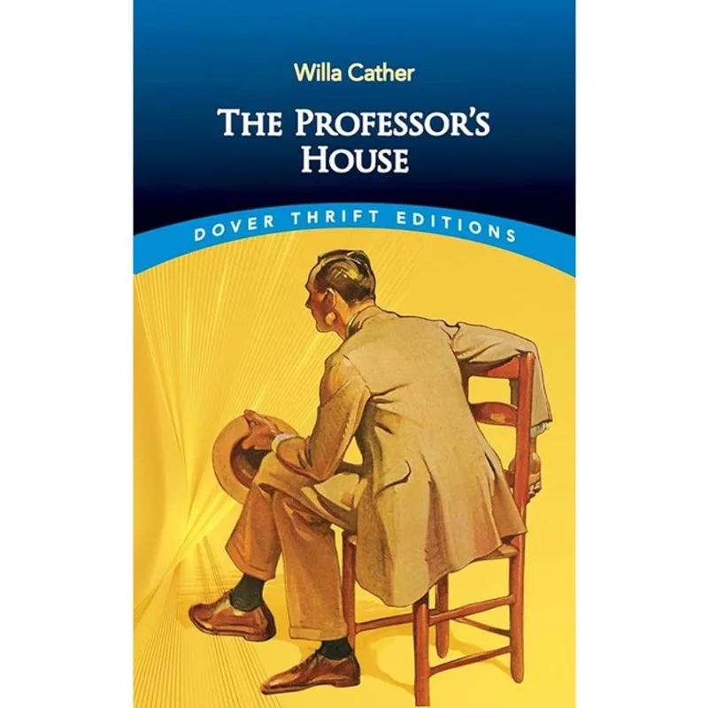 THE PROFESSOR'S HOUSE - DOVER THRIFT EDITIONS