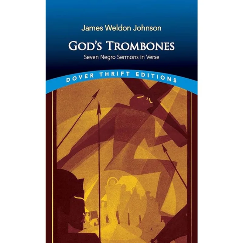 GOD'S TROMBONES: SEVEN NEGRO SERMONS IN VERSE