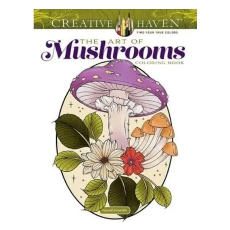 CREATIVE HAVEN THE ART OF MUSHROOMS COLORING BOOK