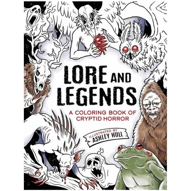 LORE AND LEGENDS - A COLORING BOOK OF CRYPTID HORROR