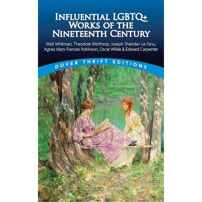 INFLUENTIAL LGBTQ+ WORKS OF THE NINETEENTH CENTURY - DOVER THRIFT EDITIONS