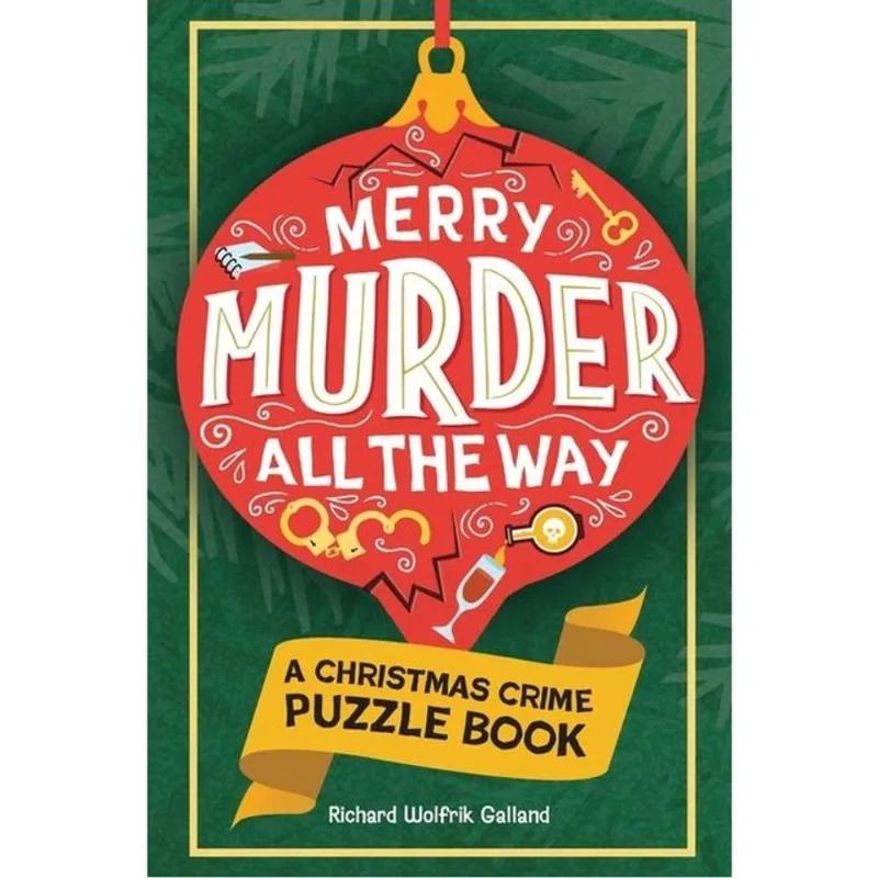 MERRY MURDER ALL THE WAY - A CHRISTMAS CRIME PUZZLE BOOK