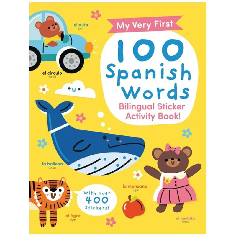 MY VERY FIRST 100 SPANISH WORDS
