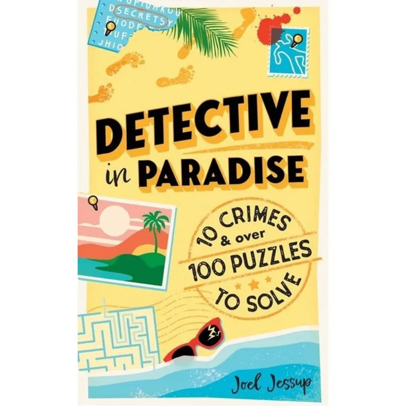 DETECTIVE IN PARADISE PUZZLE BOOK - 10 CRIMES AND OVER 100 PUZZLES TO SOLVE