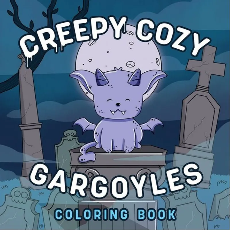 CREEPY COZY GARGOYLES - A COLORING BOOK