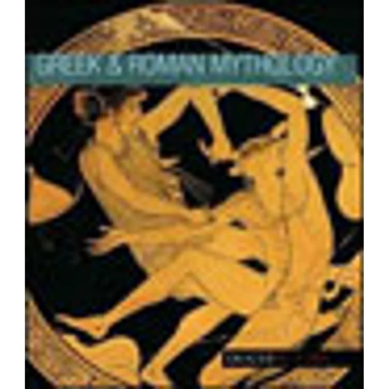 GREEK AND ROMAN MYTHOLOGY