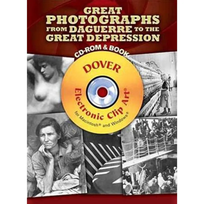 GREAT PHOTOGRAPH FROM DAGUERRE TO THE GREAT DEPRESSION (CD-ROM AND BOOK)