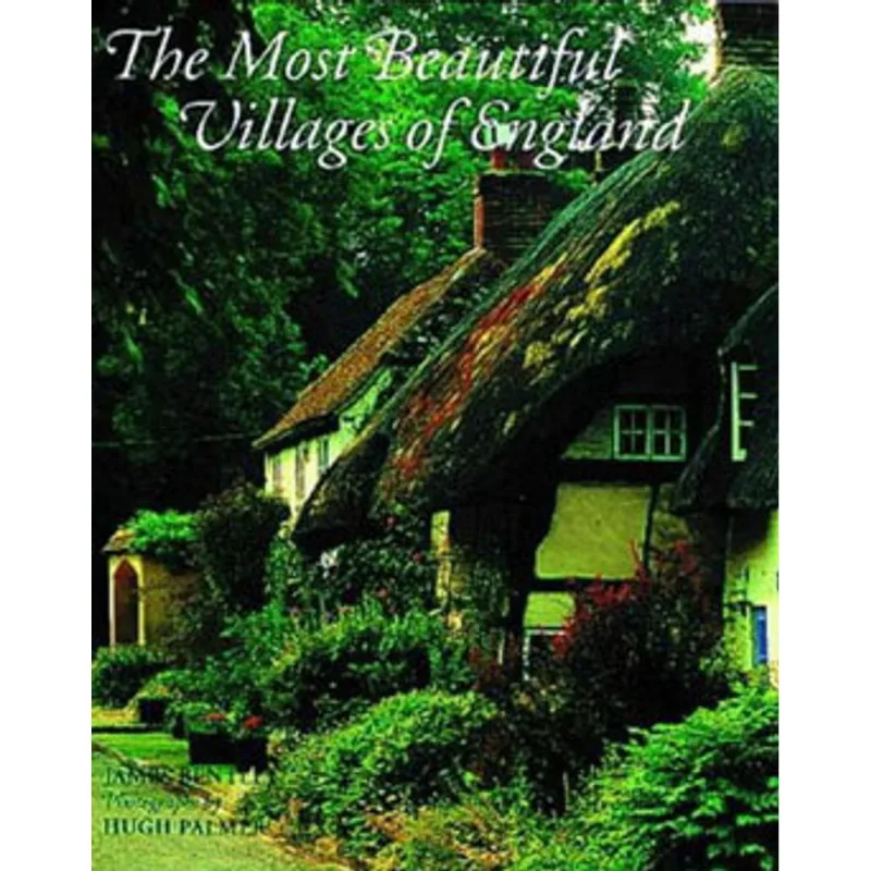 MOST BEAUTIFUL VILLAGES OF ENGLAND, THE