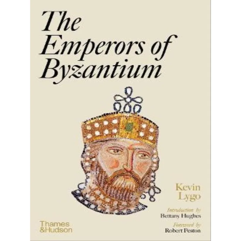 THE EMPERORS OF BYZANTIUM