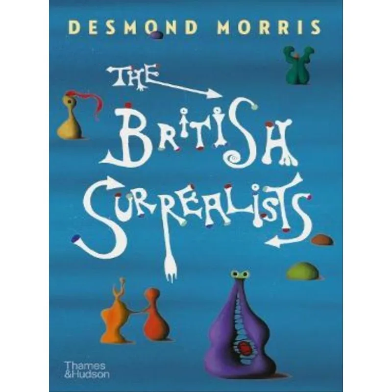 THE BRITISH SURREALISTS