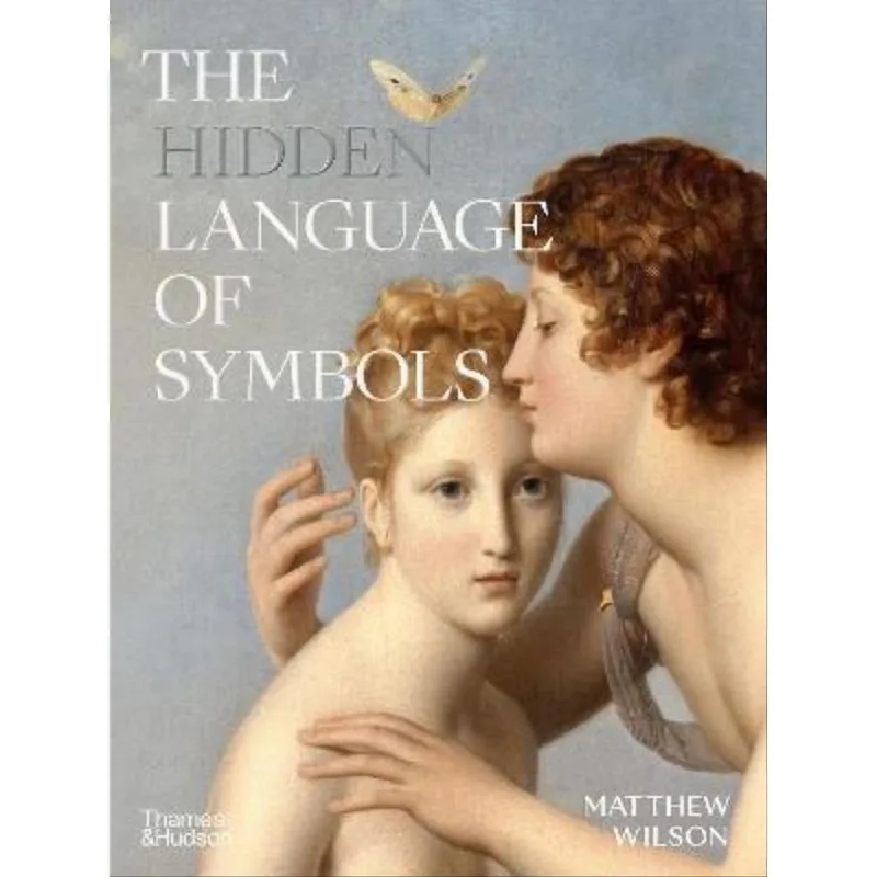 THE HIDDEN LANGUAGE OF SYMBOLS