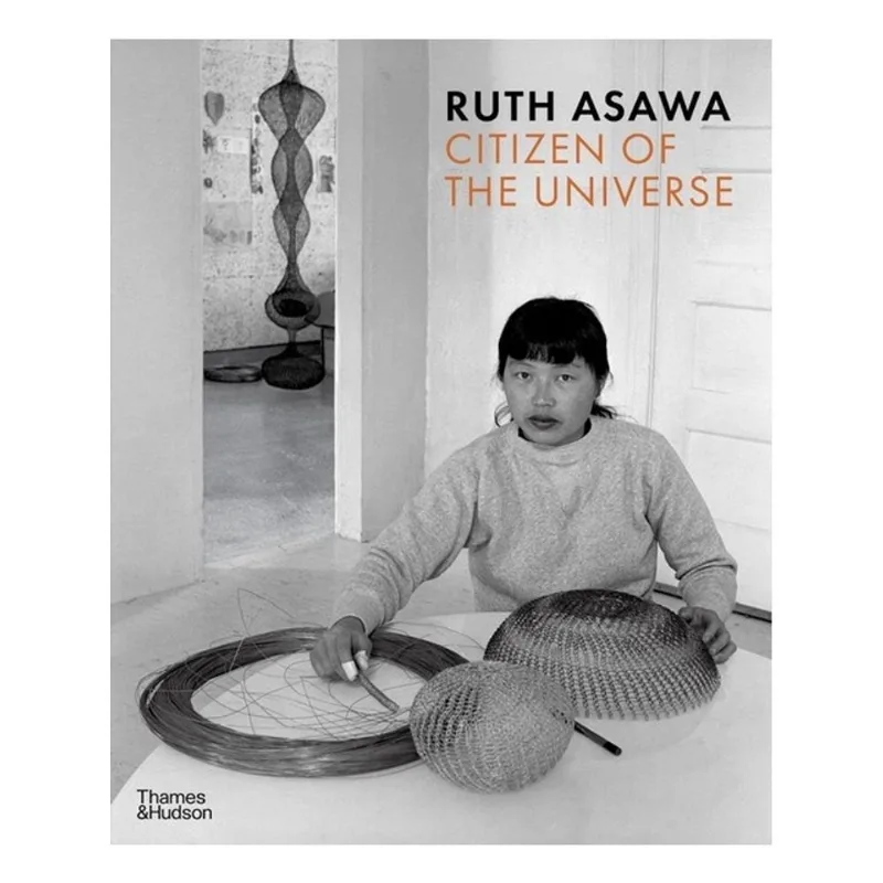 RUTH ASAWA - CITIZEN OF THE UNIVERSE