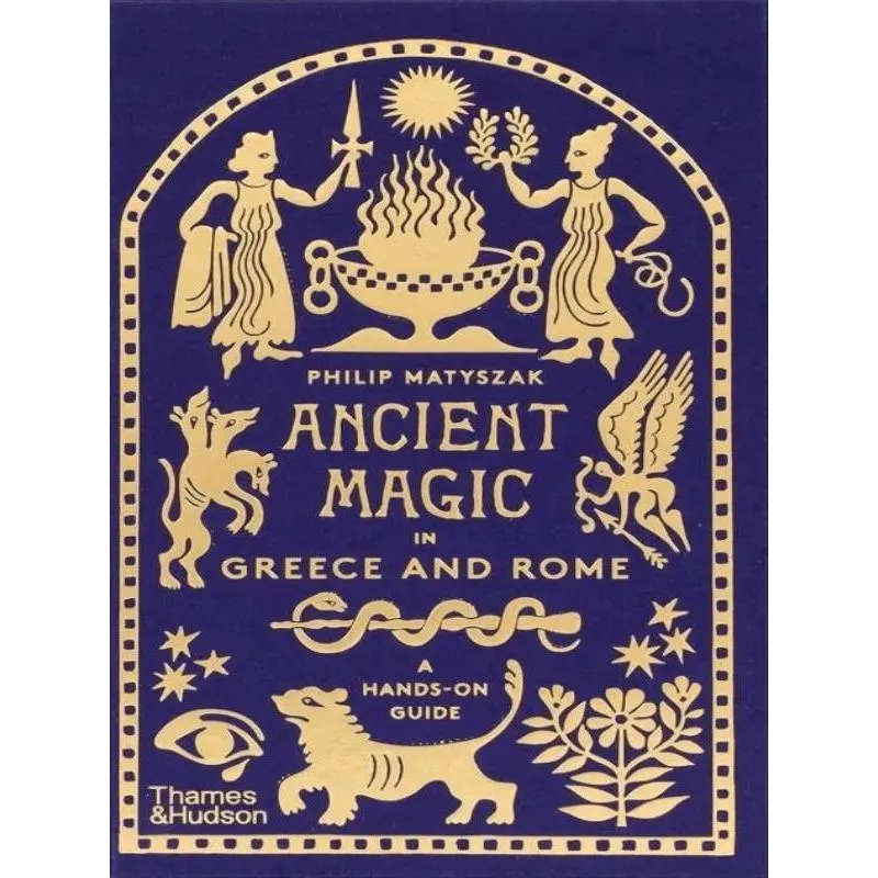 ANCIENT MAGIC IN GREECE AND ROME
