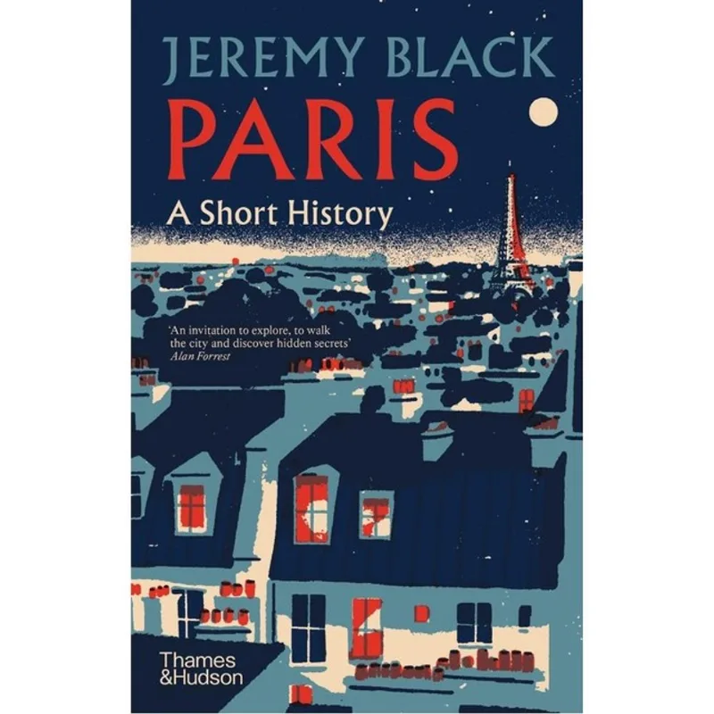 PARIS - A SHORT HISTORY