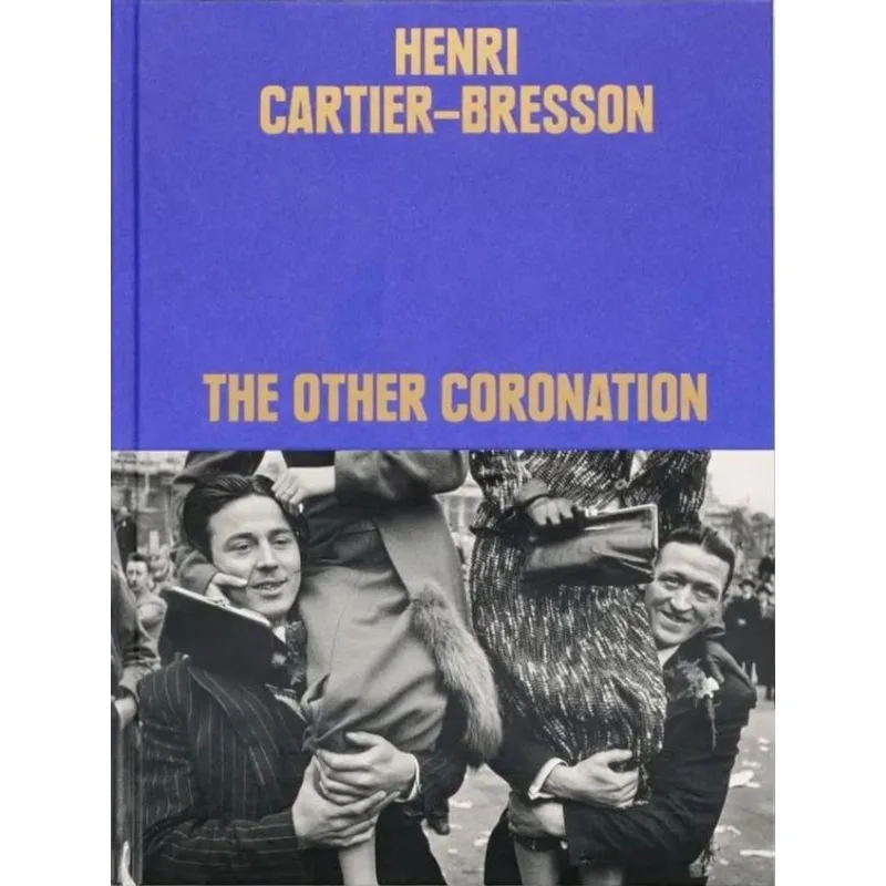 HENRI CARTIER-BRESSON - THE OTHER CORONATION