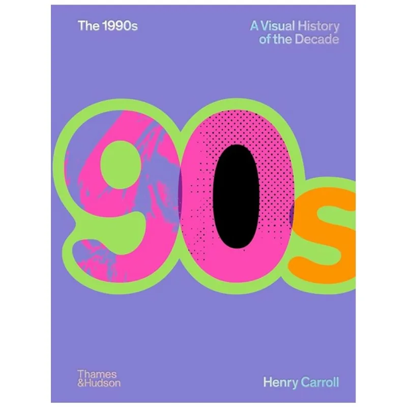 THE 1990S - A VISUAL HISTORY OF THE DECADE