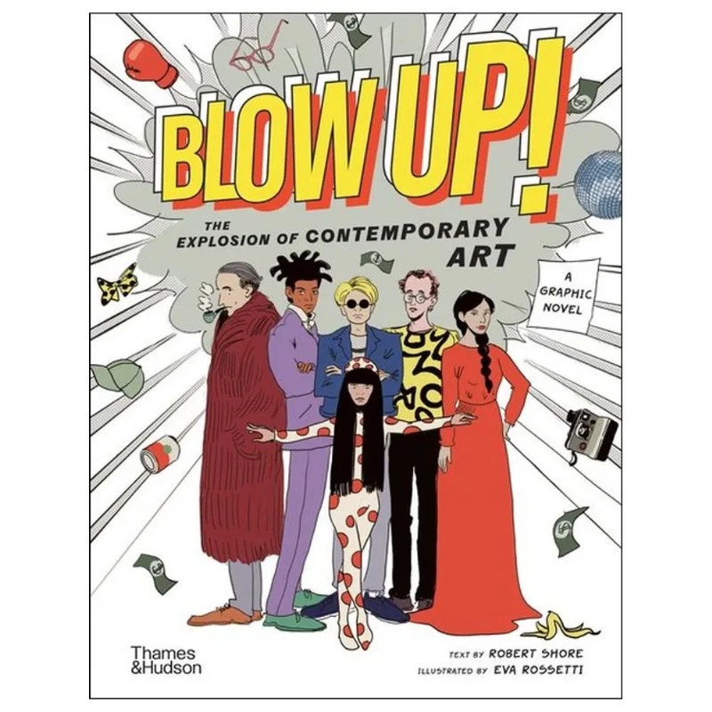 BLOW UP! - THE EXPLOSION OF CONTEMPORARY ART
