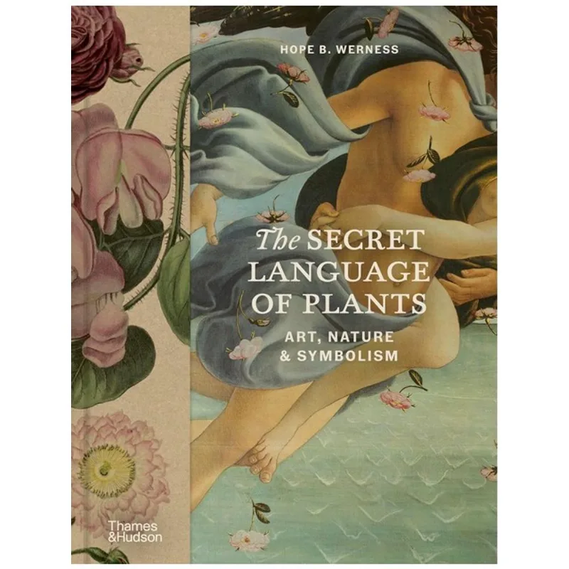 THE SECRET LANGUAGE OF PLANTS