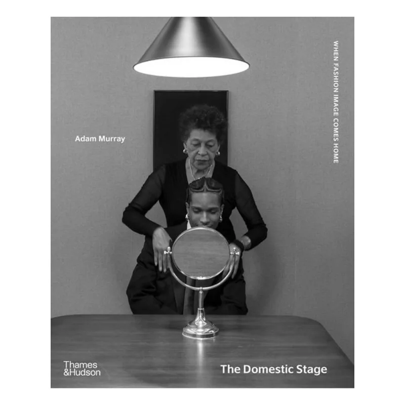 THE DOMESTIC STAGE - WHEN FASHION IMAGE COMES HOME