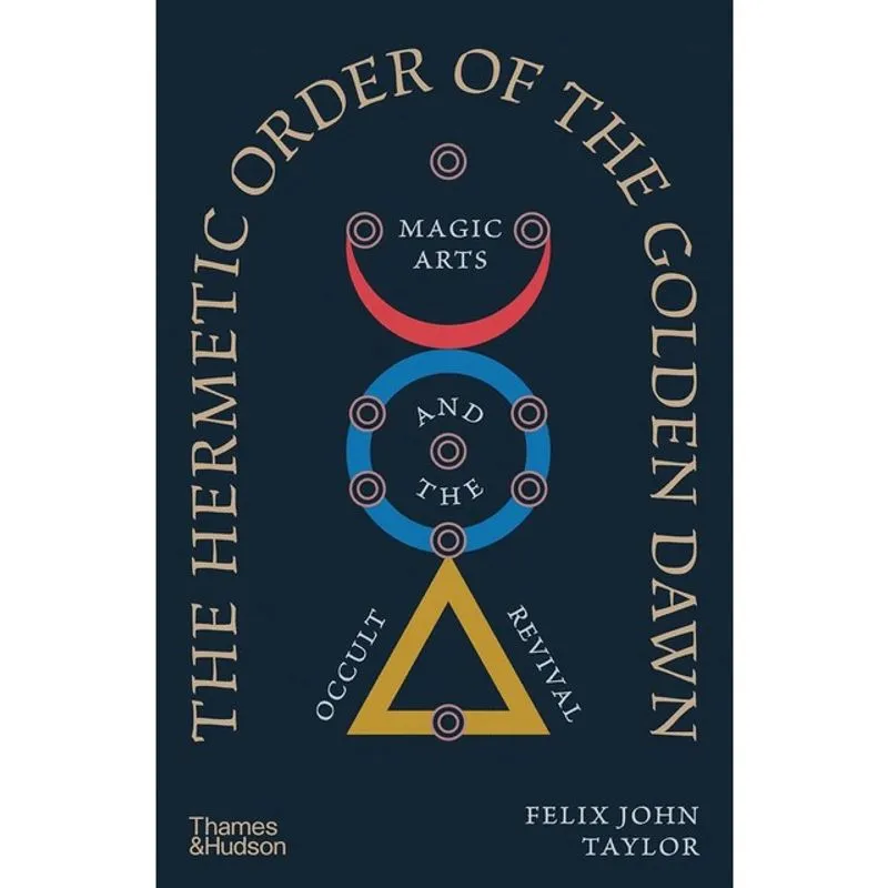 THE HERMETIC ORDER OF THE GOLDEN DAWN