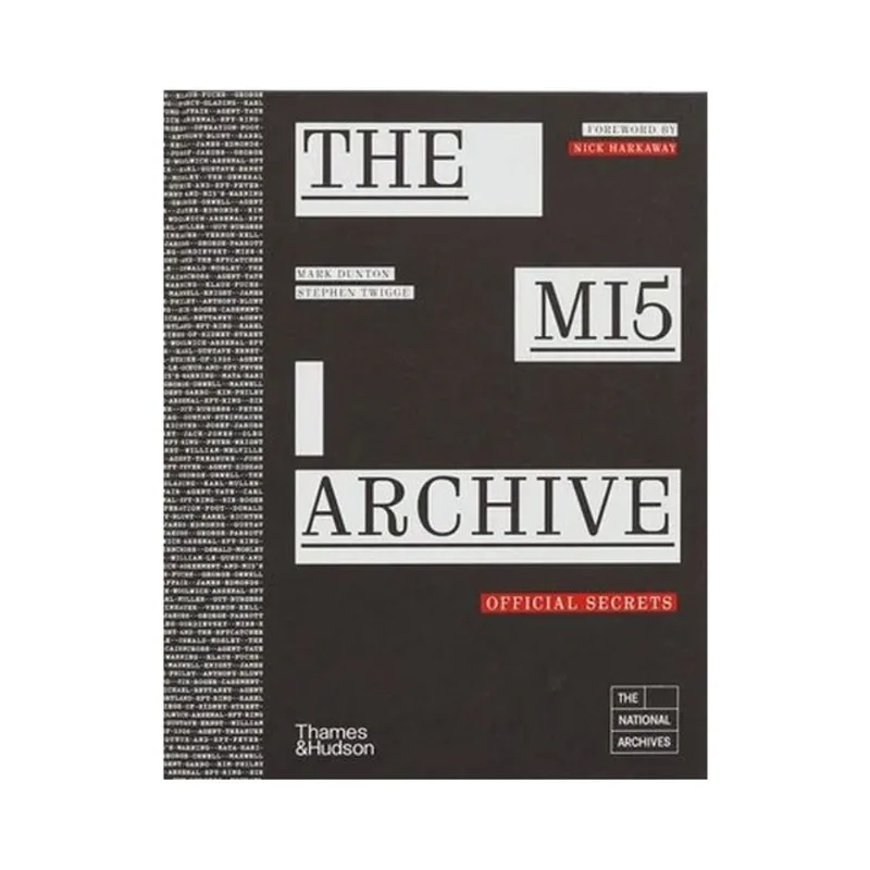 THE MI5 ARCHIVE - OFFICIAL SECRETS