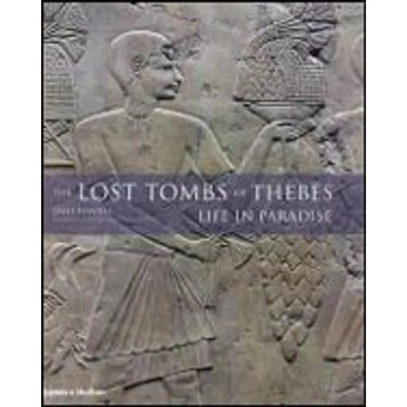 LOST TOMBS OF THEBES - LIFE IN PARADISE