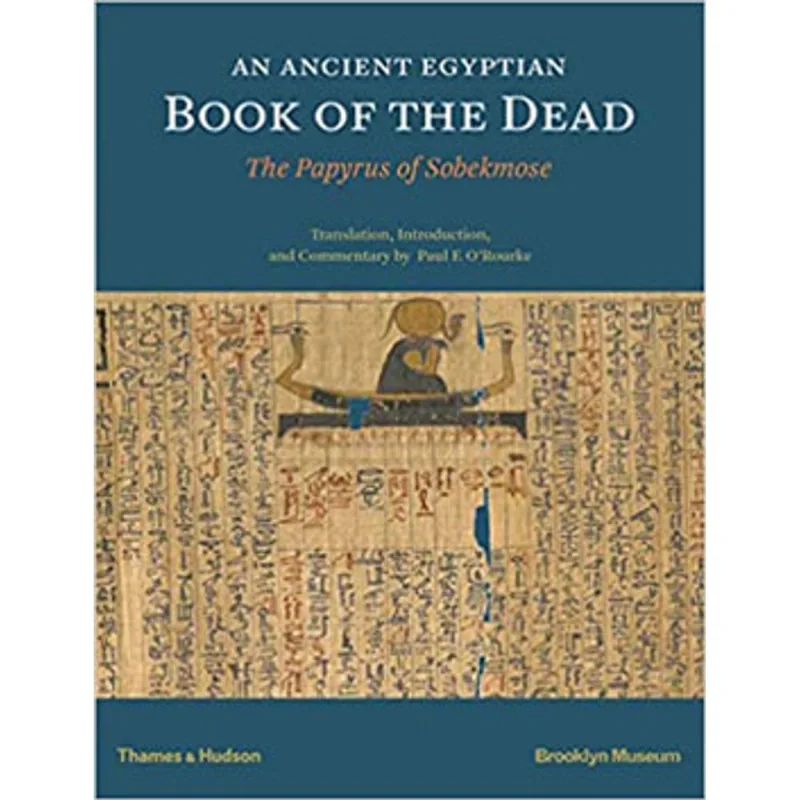 AN ANCIENT EGYPTIAN BOOK OF THE DEAD - THE PAPYRUS OF SOBEKMOSE