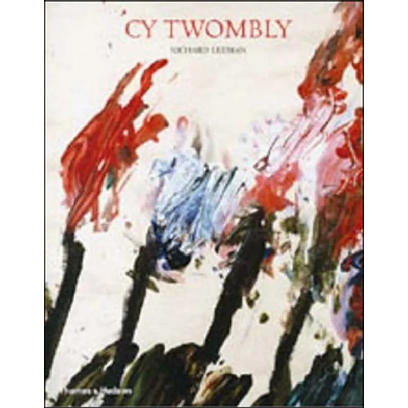 CY TWOMBLY - A MONOGRAPH