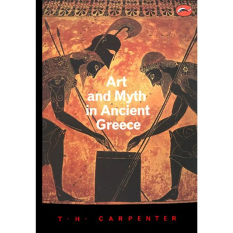 ART AND MYTH IN ANCIENT GREECE