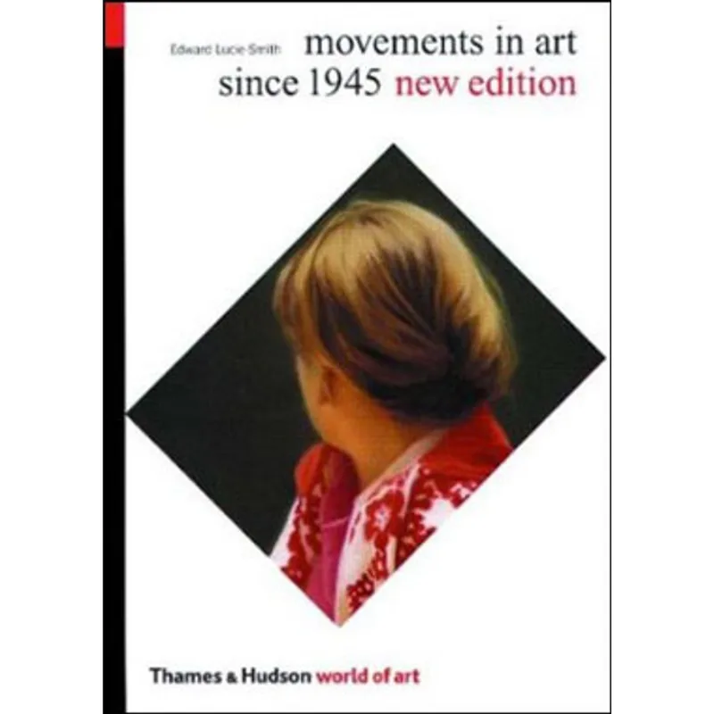 MOVEMENTS IN ART SINCE 1945