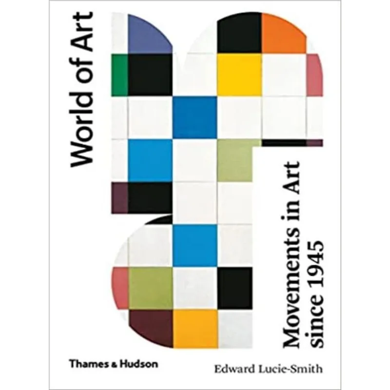 MOVEMENTS IN ART SINCE 1945