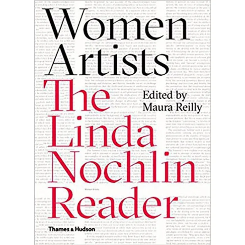 WOMEN ARTISTS - THE LINDA NOCHLIN READER