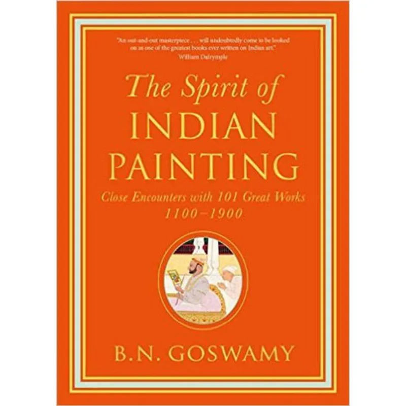 SPIRIT OF INDIAN PAINTING, THE