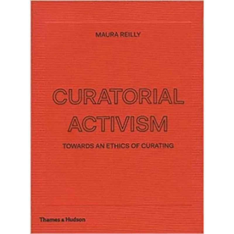 CURATORIAL ACTIVISM