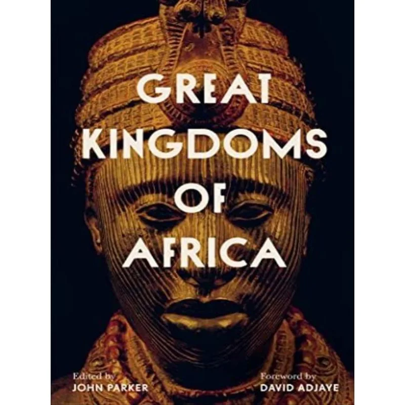 GREAT KINGDOMS OF AFRICA