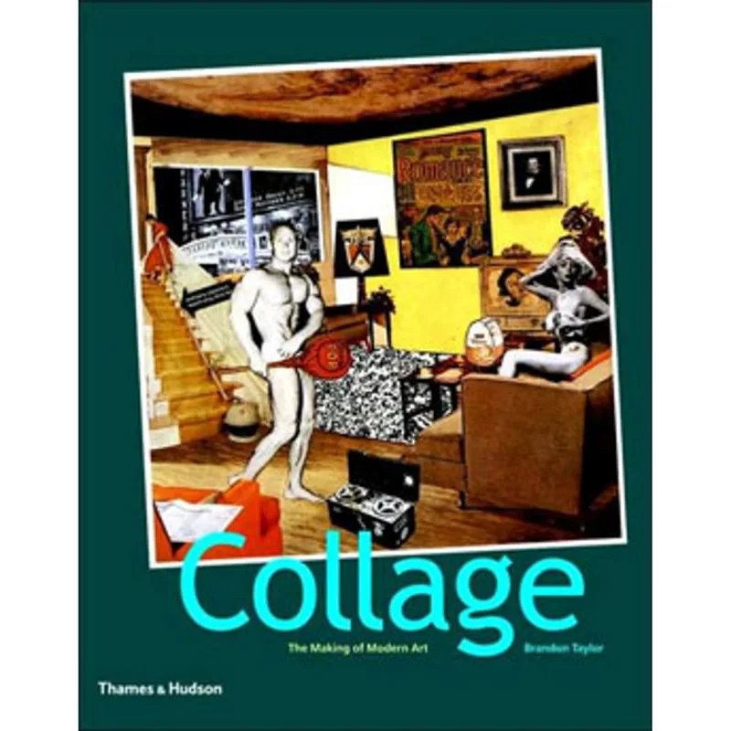 COLLAGE - THE MAKING OF MODERN ART