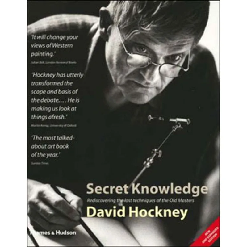 SECRET KNOWLEDGE - REDISCOVERING THE LOST TECHNIQUES OF THE OLD MASTERS