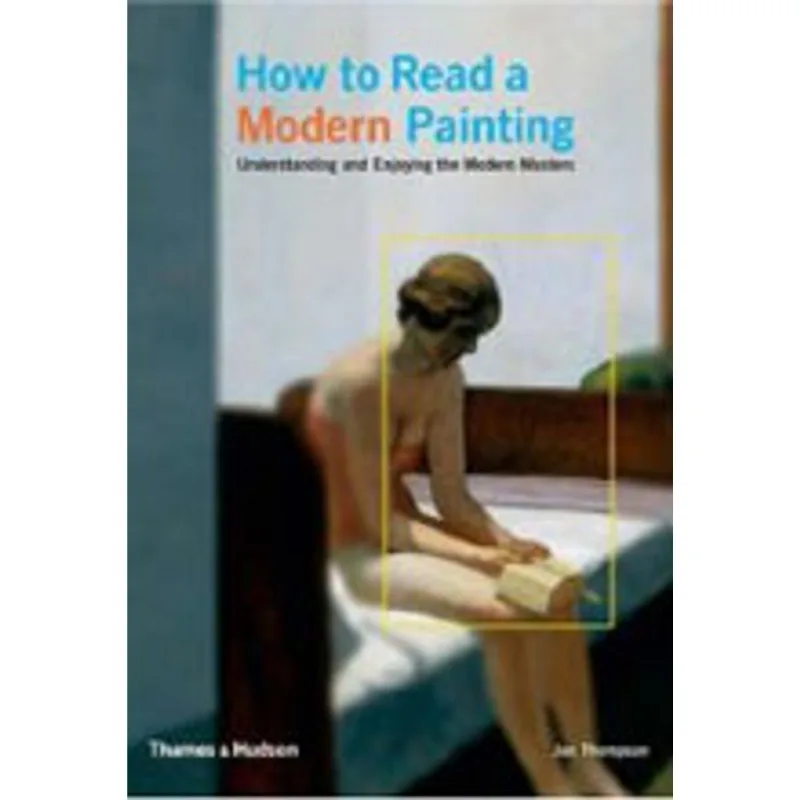 HOW TO READ A MODERN PAINTING