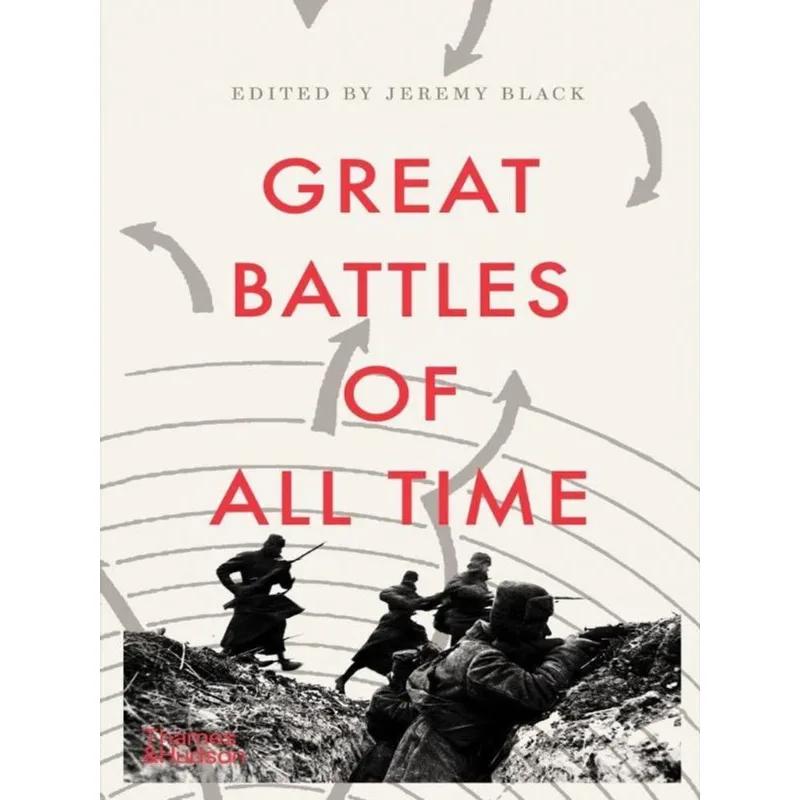 GREAT BATTLES OF ALL TIME