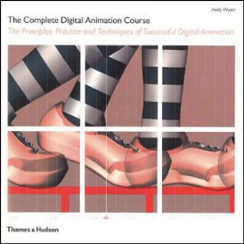 COMPLETE DIGITAL ANIMATION COURSE, THE - THE PRINCIPLES, PRACTICE AND TECHNIQUES OF SUCESSFUL DIGITA
