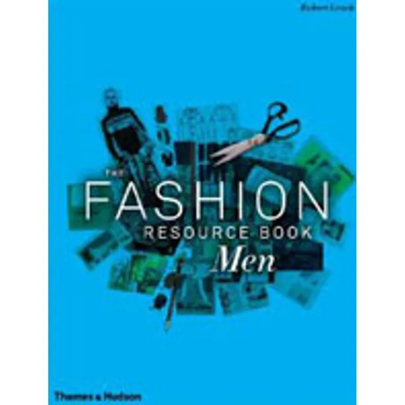 FASHION RESOURCE BOOK, THE - MEN