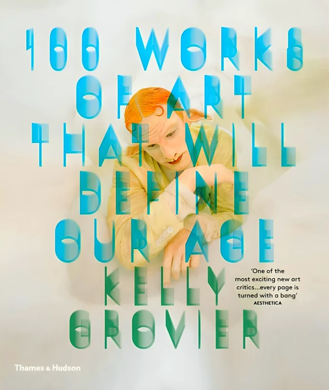 100 Works Of Art That Will Define Our Age