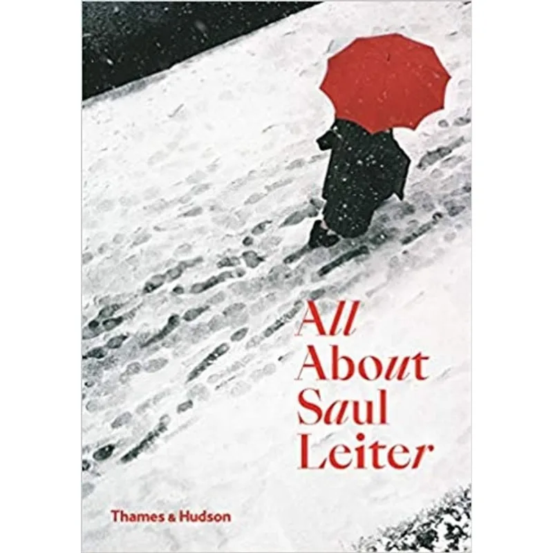 ALL ABOUT SAUL LEITER
