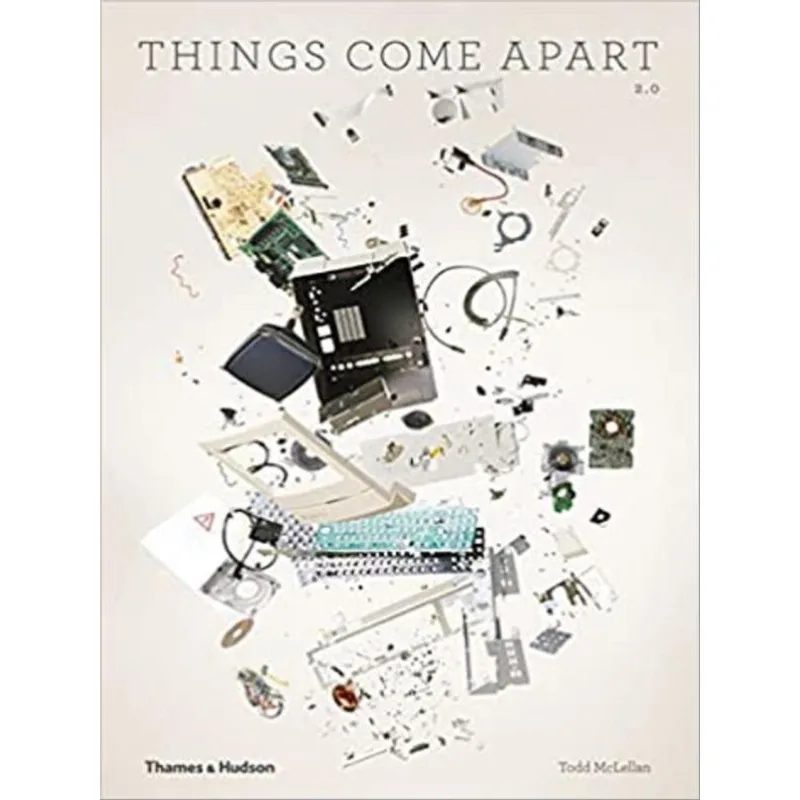 THINGS COME APART 2.0