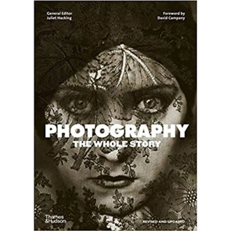 PHOTOGRAPHY - THE WHOLE STORY