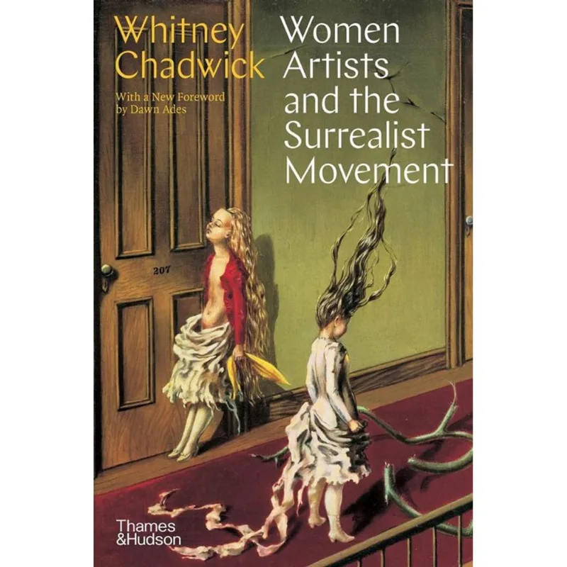 WOMEN ARTISTS AND THE SURREALIST MOVEMENT