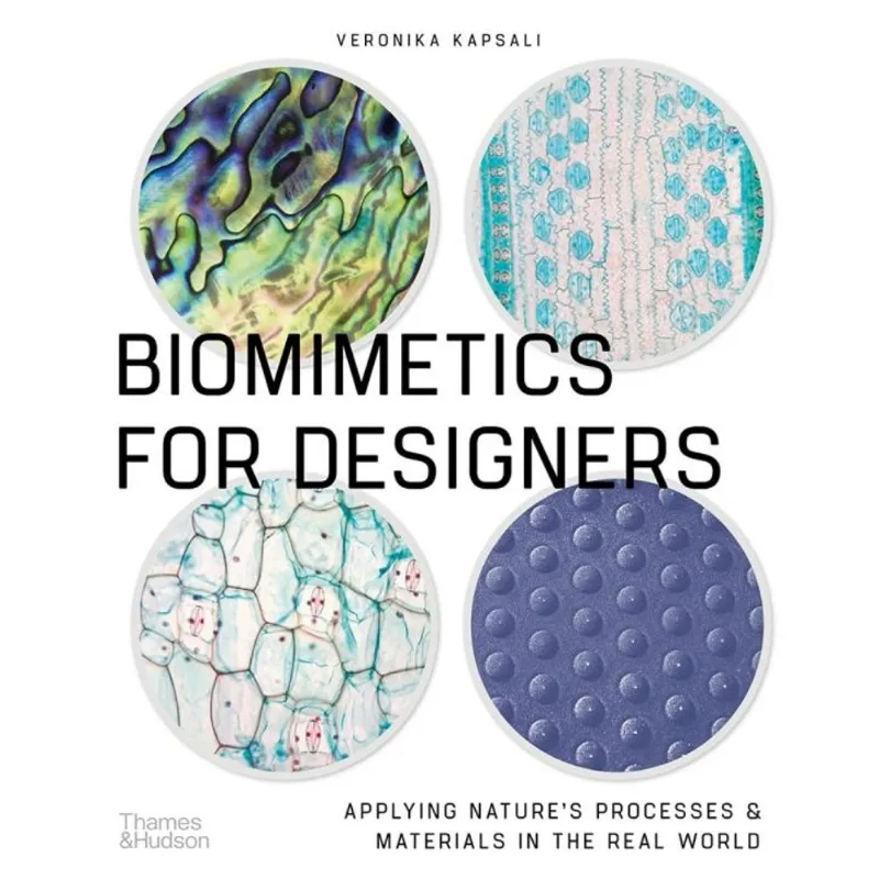 BIOMIMETICS FOR DESIGNERS