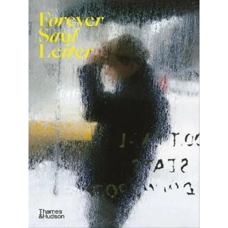 FOREVER SAUL LEITER